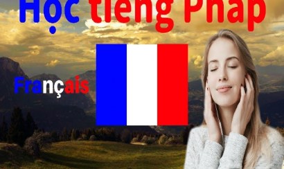 Học tiếng Pháp trong vòng 3 tháng để du học Pháp 2021